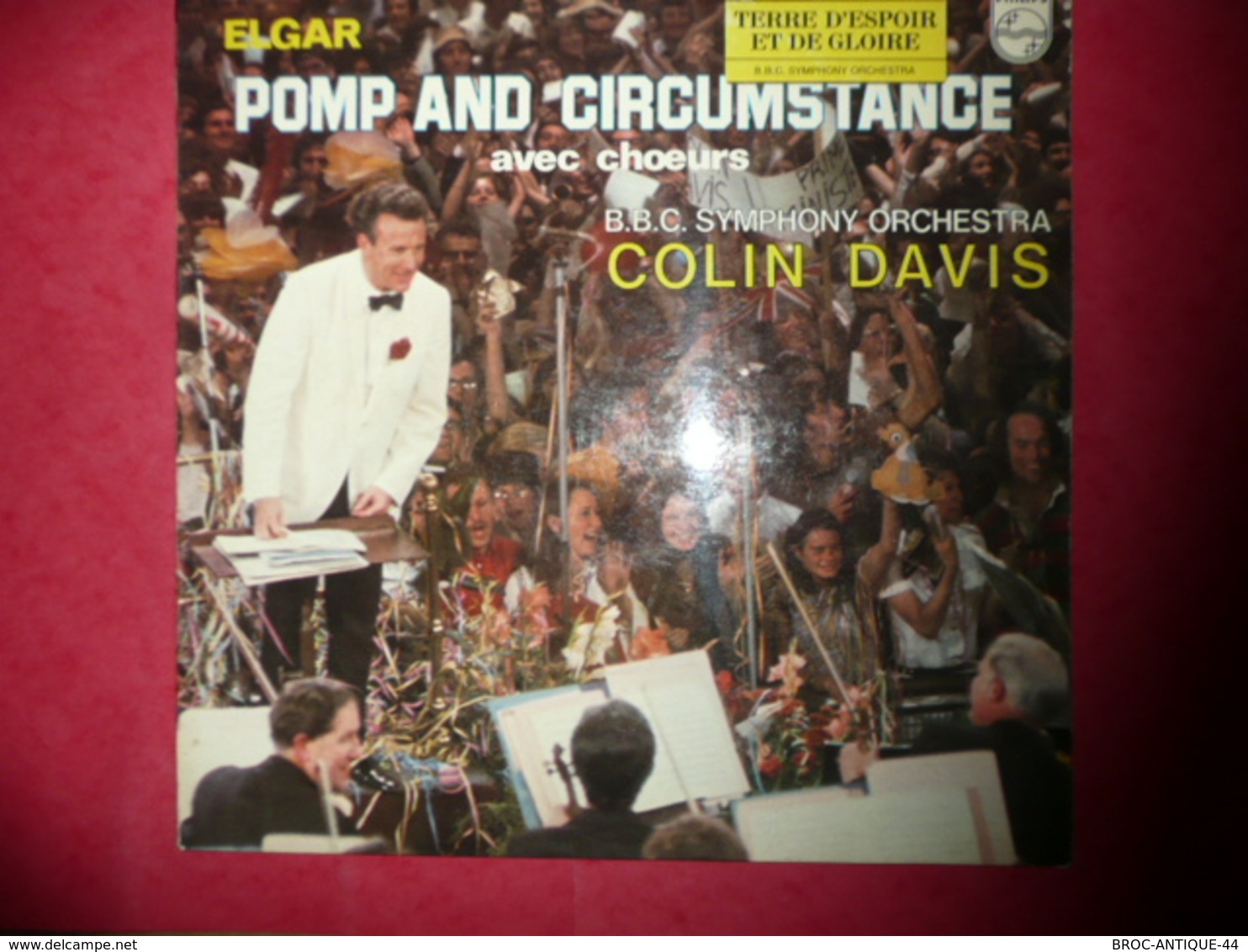 LP N°1663 - COLIN DAVIS - B.B.C. ORCHESTRA - ELGAR - POMP AND CIRUMSTANCE AVEC CHOEURS - COMPILATION 9 TITRES - Klassik