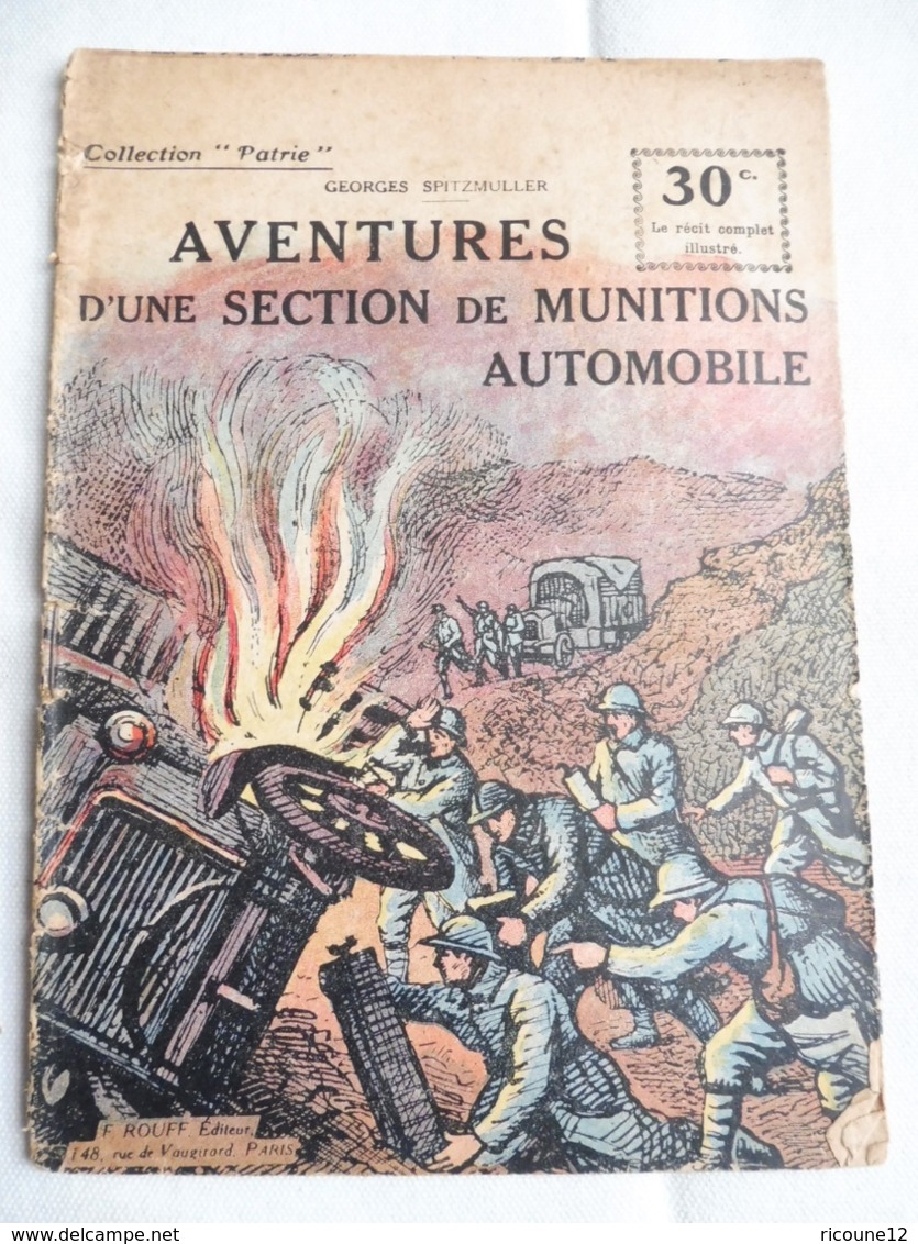 Collection Patrie - Nmr 120 - Aventures D'une Section De Munitions Automobiles -Edition Rouff - 1914-18