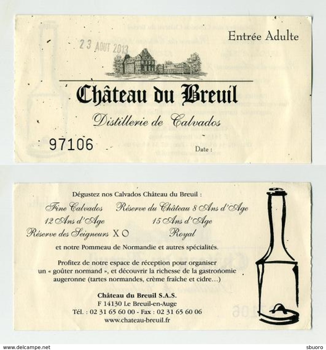 Ticket De Visite : Château Du Breuil, Distillerie De Calvados, Le-Breuil-en-Auge, France. 23-VIII-2013 - Tickets D'entrée