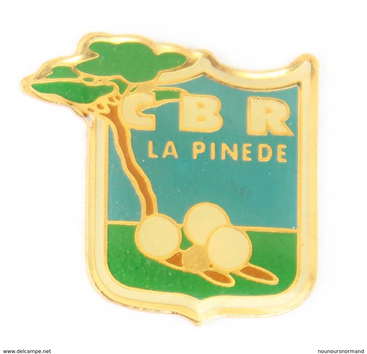 Pin's C.B.R ( Cercle Bouliste Rochevillois )  LA PINEDE - Boules De Pétanque - Pin Parasol - J069 - Pétanque