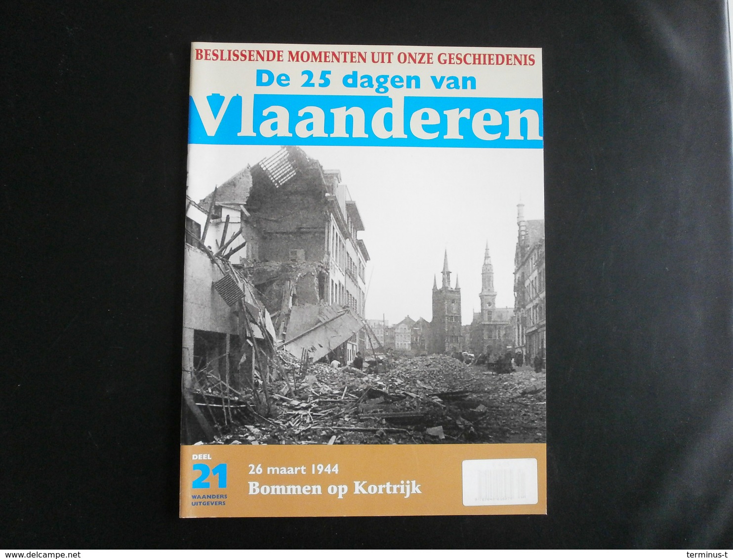 1944: Bommen Op KORTRIJK - Documents Historiques