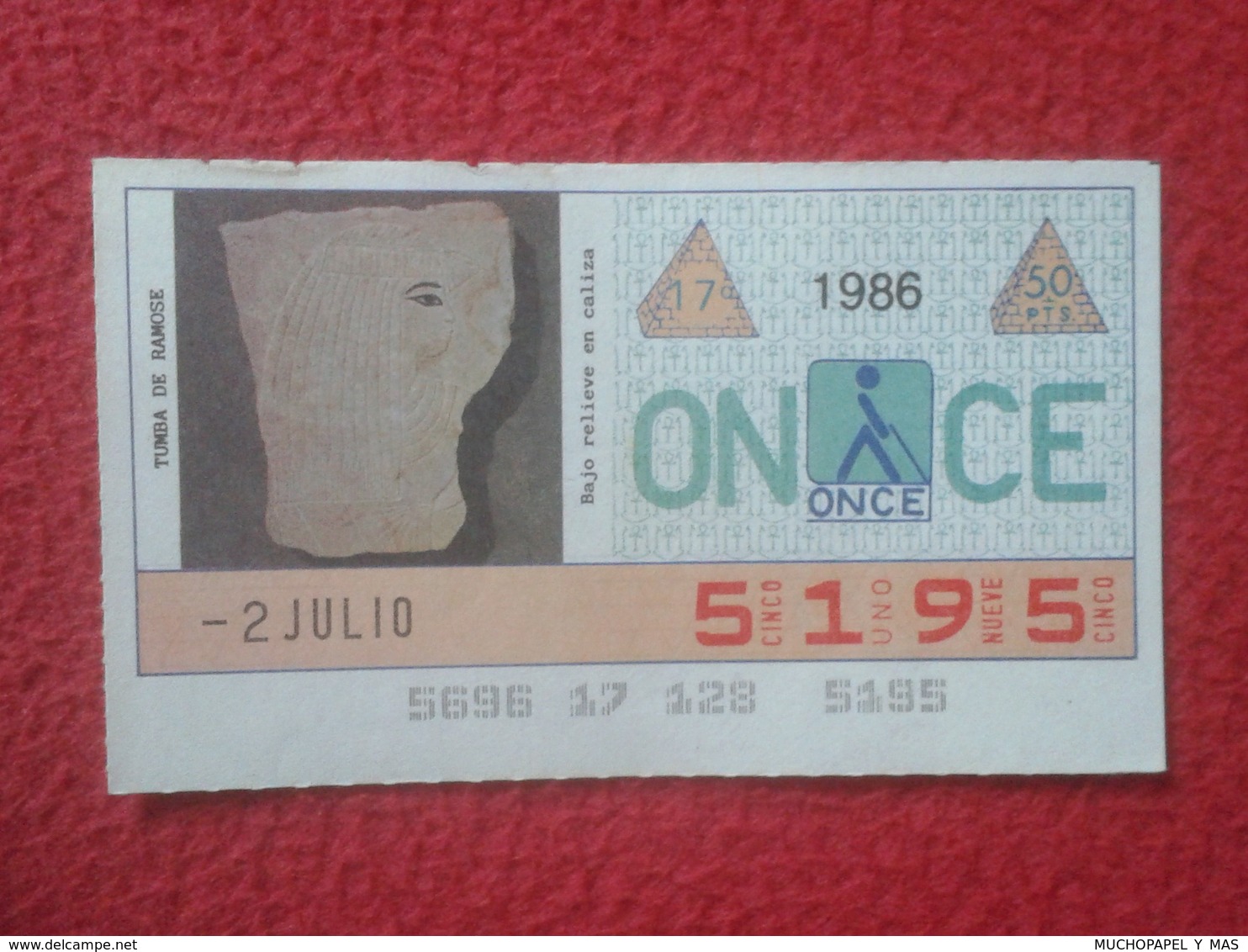 CUPÓN DE ONCE SPANISH LOTTERY CIEGOS SPAIN LOTERÍA BLIND 1986 ANTIGUO EGIPTO OLD EGYPT TUMBA TOMB DE RAMOSE BAJO RELIEVE - Billetes De Lotería