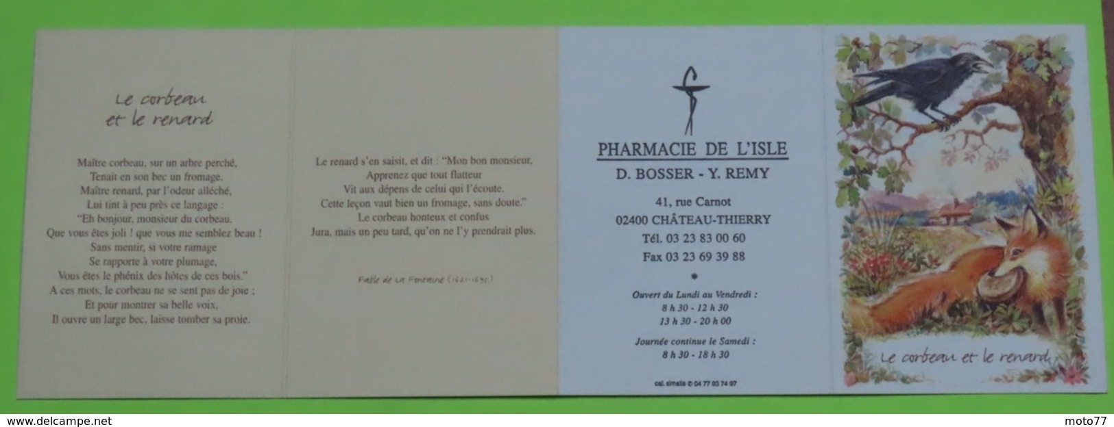 CALENDRIER 2007 - PUB - Jean De LA FONTAINE Ses Fables Et Château Thierry - Corbeau & Renard -28-7x10-Très Bon état/ 260 - Autres & Non Classés