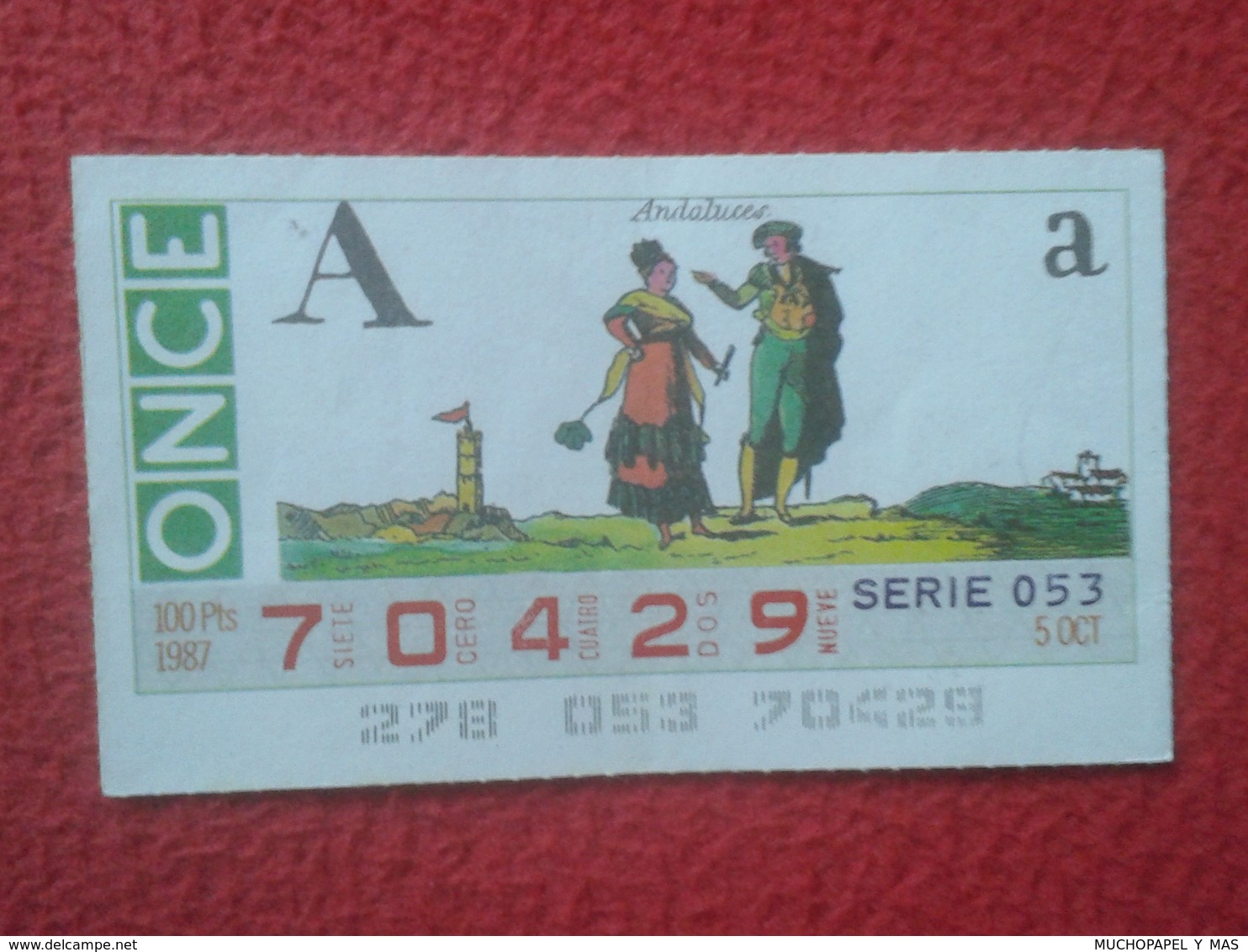 CUPÓN DE ONCE SPANISH LOTTERY CIEGOS SPAIN LOTERÍA ESPAÑA BLIND 1987 ANDALUCES ANDALUSIAN PEOPLE ANDALUCÍA ANDALUSIA VER - Lottery Tickets