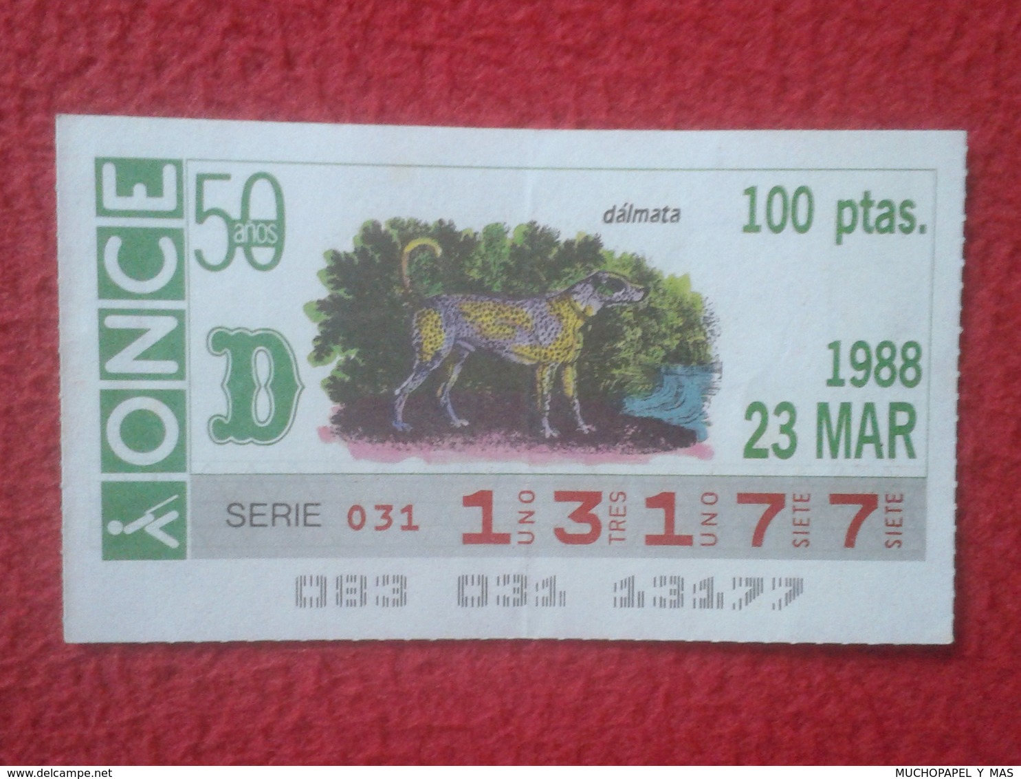 CUPÓN DE ONCE SPANISH LOTTERY LOTERIE CIEGOS SPAIN LOTERÍA ESPAÑA FAUNA FAUNE 1988 DÁLMATA PERRO DOG CHIEN HUND VER FOTO - Billetes De Lotería