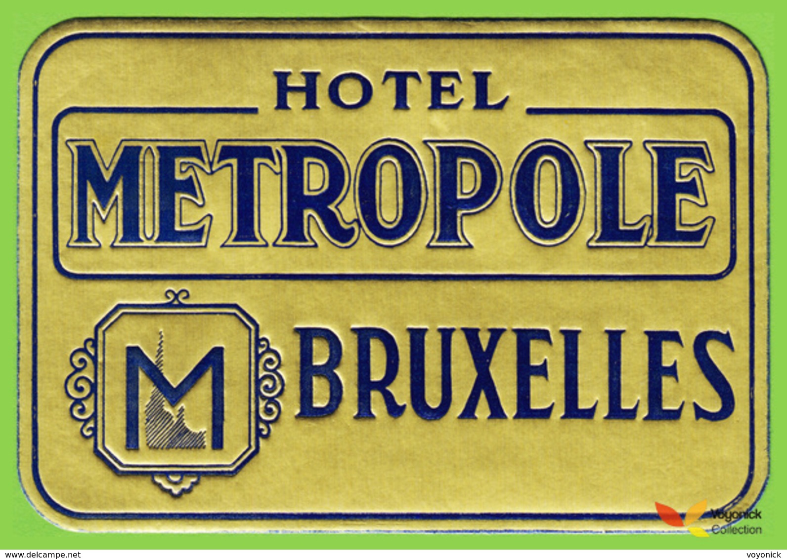 Voyo  HOTEL METROPOLE Bruxelles Belgium Hotel Label 1970s Vintage Metallized - Etiquettes D'hotels