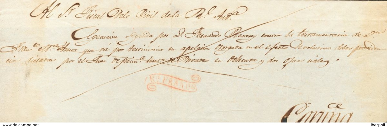 Prefilatelia, Galicia. Sobre. (1825ca). Frente De Plica Judicial De RIVADEO A LA CORUÑA. Marca Rº / FRANCO, En Rojo (P.E - ...-1850 Prephilately