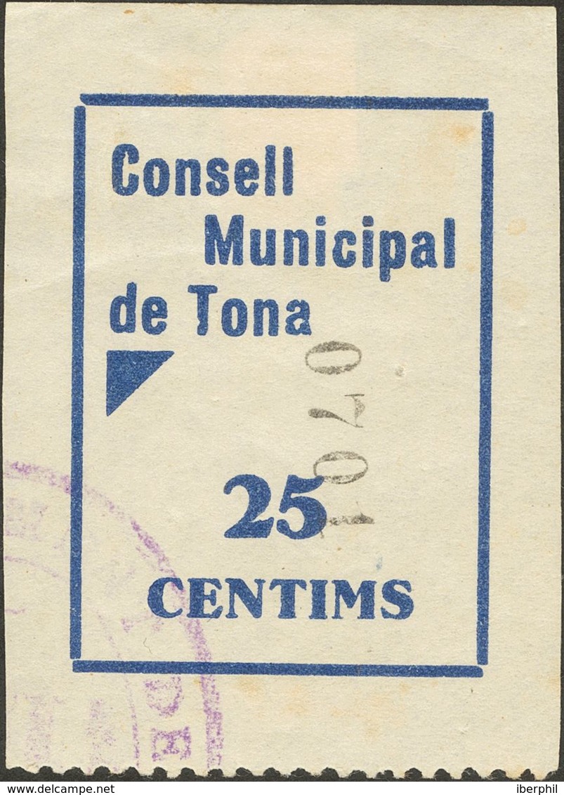 Guerra Civil, Locales. º. (1936ca). 25 Cts Azul TONA (BARCELONA). MAGNIFICO Y RARISIMO, NO RESEÑADO. - Andere & Zonder Classificatie