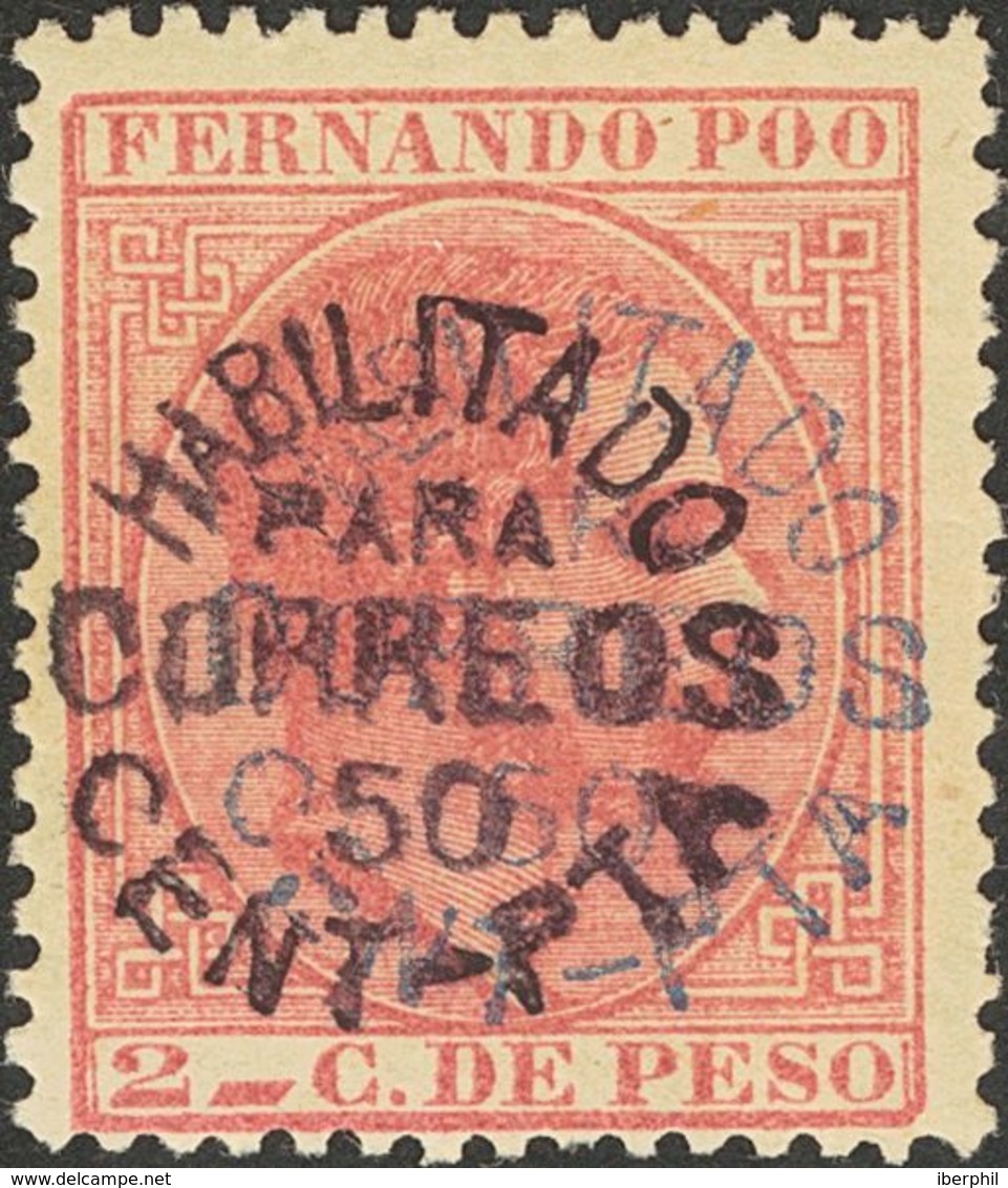 Fernando Poo. *10hh. 1884. 50 Cts Sobre 2 Cts Carmín. Variedad SOBRECARGA DOBLE, En Negro Y Azul. MAGNIFICO Y RARO. Edif - Andere & Zonder Classificatie