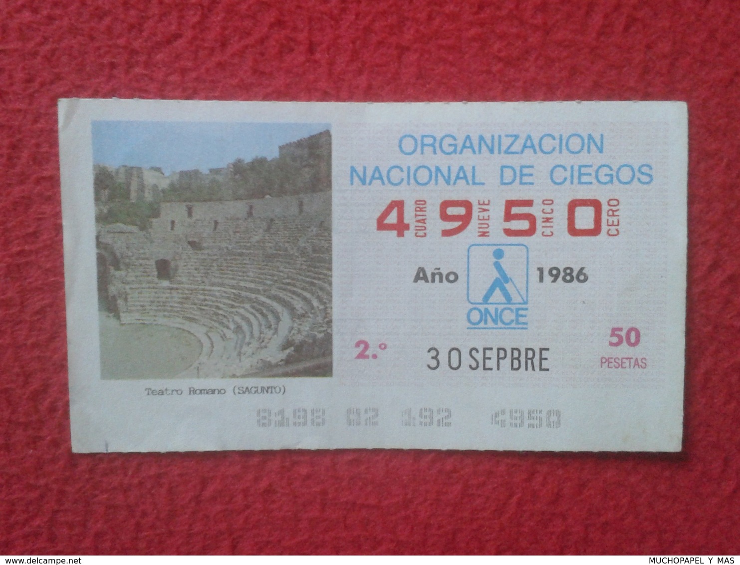 CUPÓN ONCE SPANISH LOTTERY CIEGOS SPAIN LOTERÍA ESPAÑA ESPAGNE TEATRO ROMANO DE SAGUNTO ROMAN THEATRE ROMA ROME ÉPOCA... - Lottery Tickets