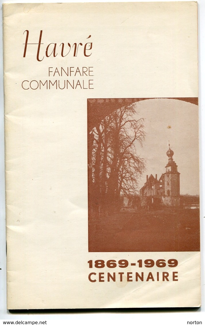 Havré (Mons) Fanfare Communale Programme Du Centenaire 1869 - 1969 - Collections