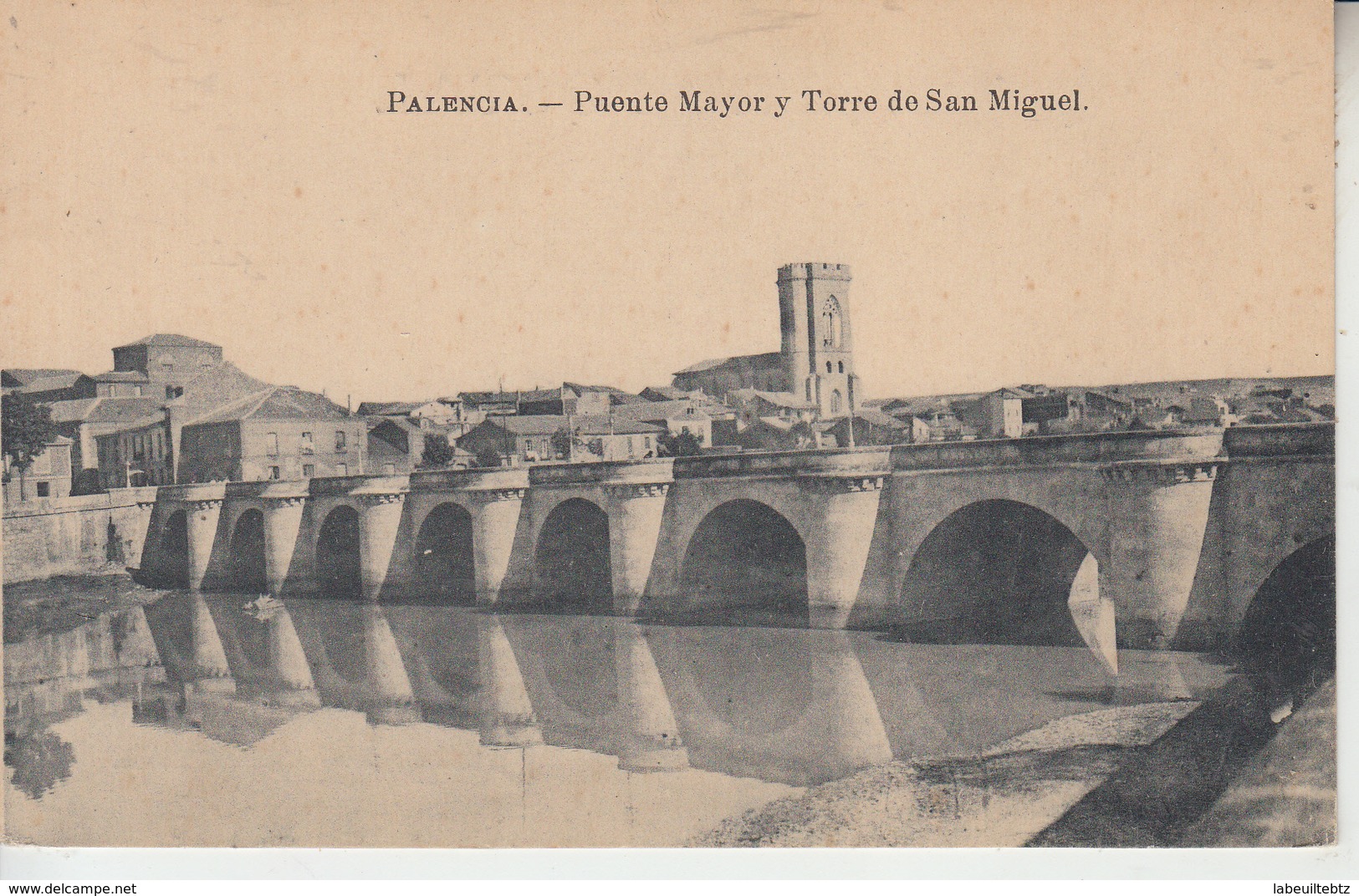 PALENCIA - Puente Mayor Y Torre De San Miguel  PRIX FIXE - Palencia