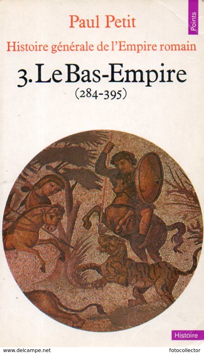 Histoire Générale De L'empire Romain (complet Des 3 Tomes) Par Paul Petit (ISBN 2020049694 EAN 9782020049719) - Histoire