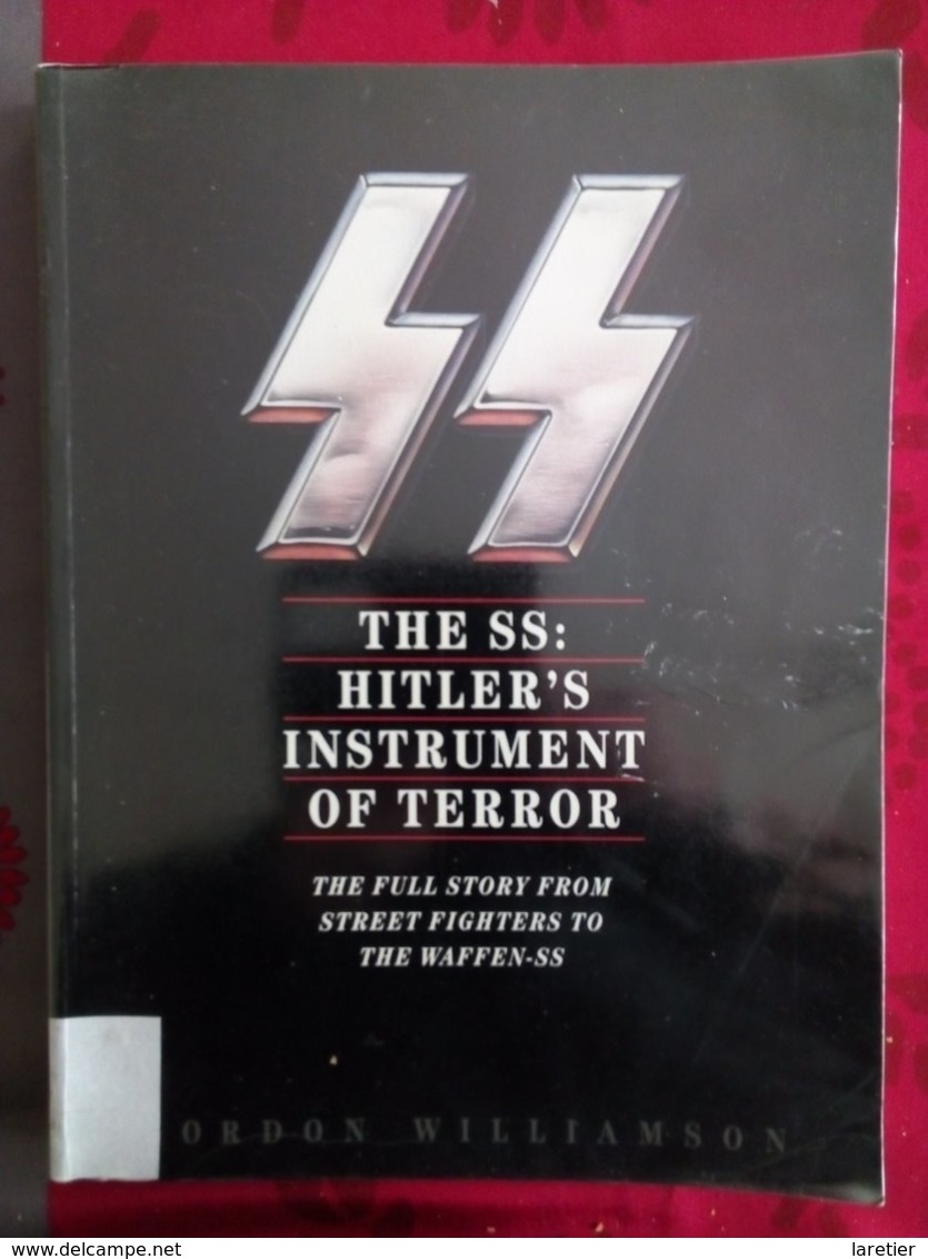 THE SS : HITLER'S INSTRUMENT OF TERROR - Livre En Anglais - WW2 - War 1939-45