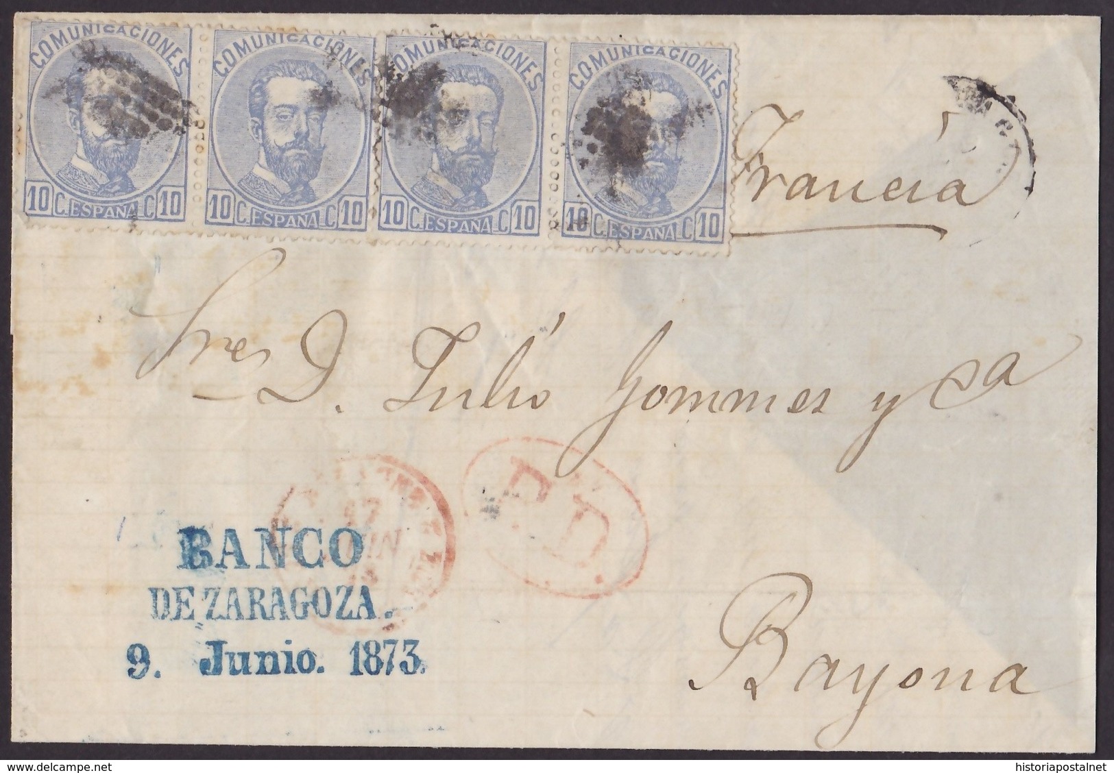 1873. ZARAGOZA A BAYONA. 10 CÉNTIMOS AZUL TIRA DE 4 EJEMPLARES. FECHADOR Y TRÁNSITOS. TIMBRE BANCO. MUY INTERESANTE. - Cartas & Documentos