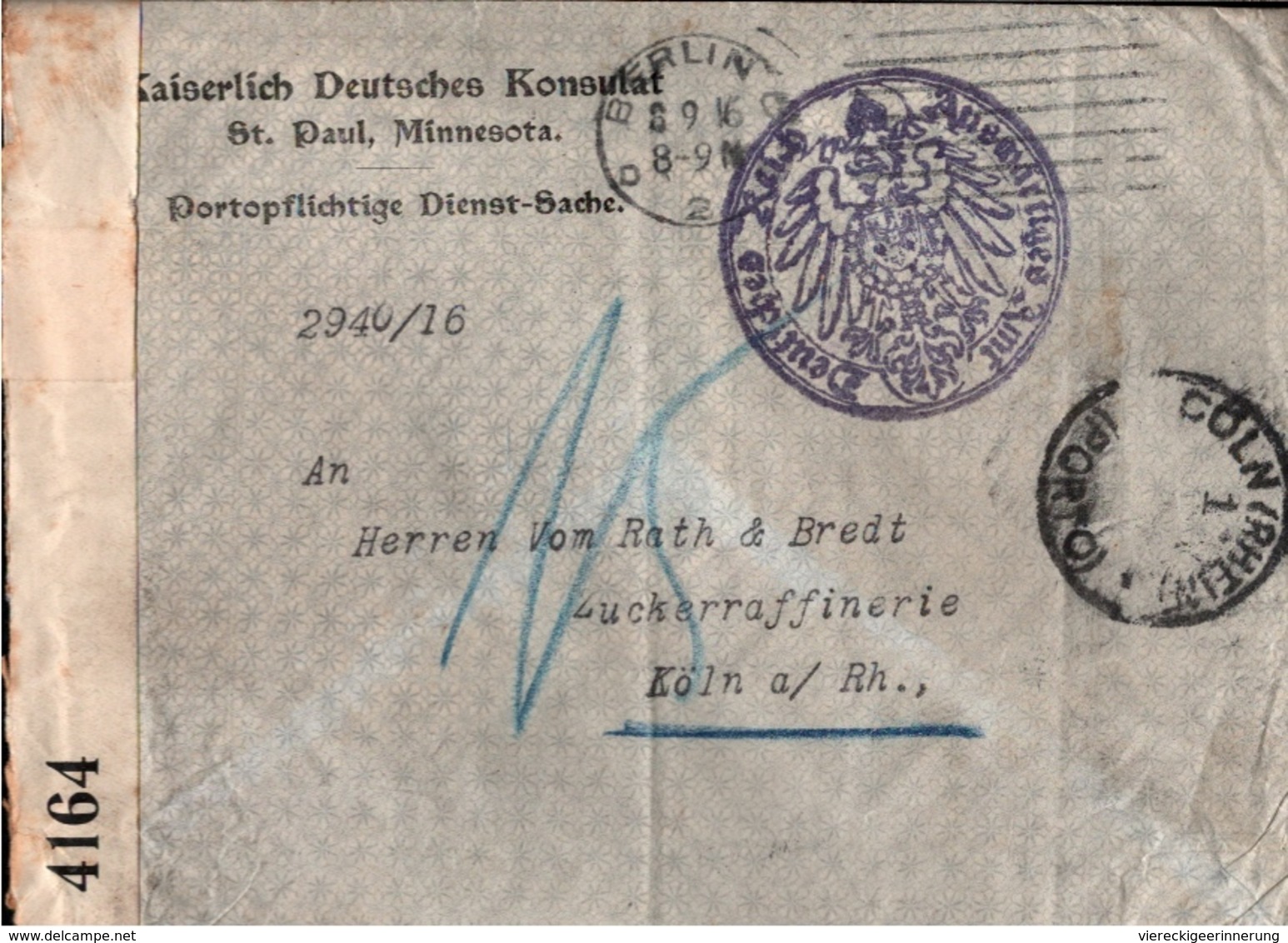 ! Kaiserlich Deutsches Konsulat St. Paul Minnesota USA, Portoplichtige Dienstsache, Censor, Köln, Berlin Auswärtiges Amt - Cartas & Documentos