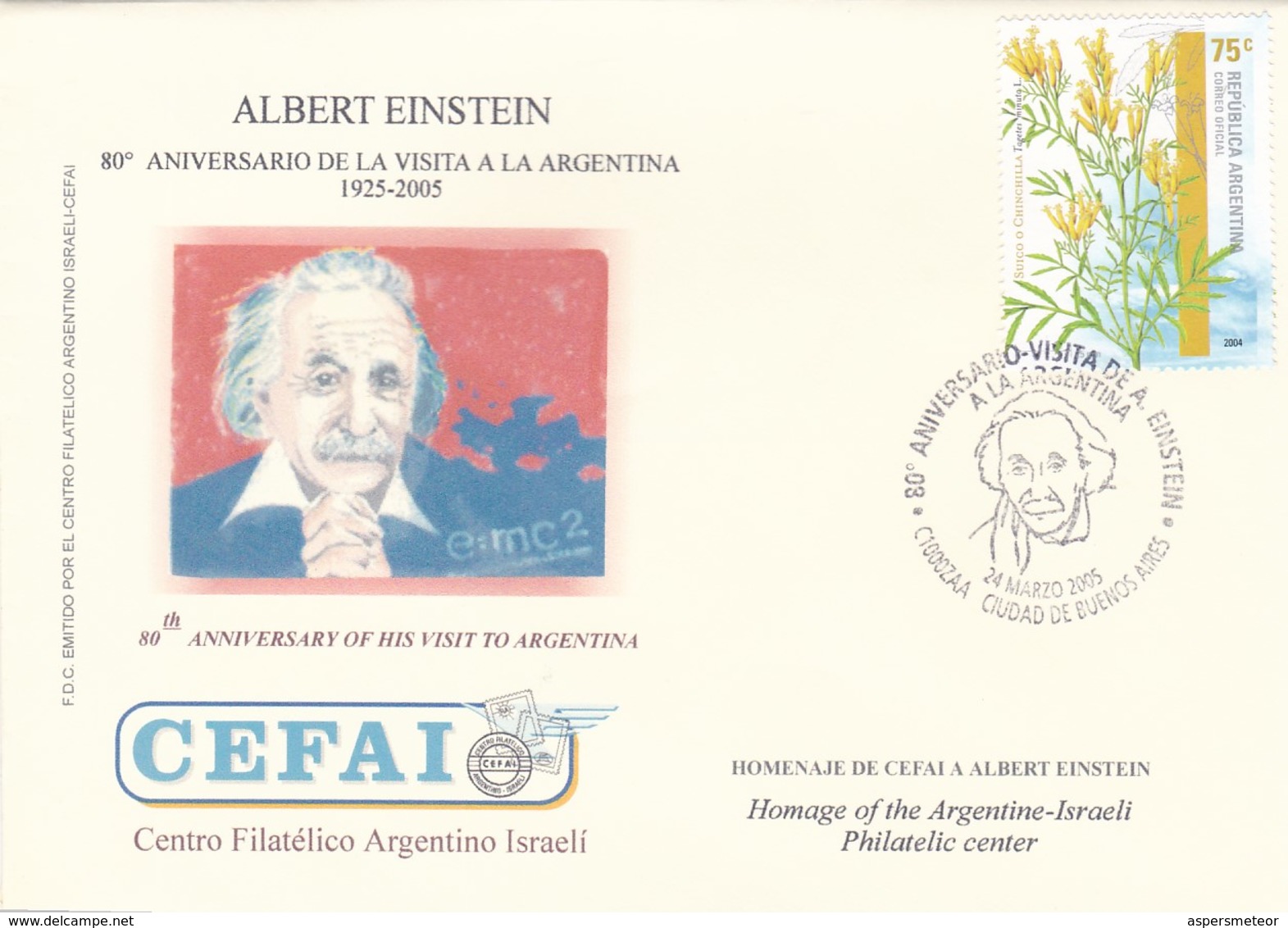 ALBERT EINSTEIN, 80° ANNIVERSARY OF HIS VISIT TO ARGENTINA, CEFAI. 2005 FDC ISRAEL JUDAISMO יהדות ישראל -LILHU - Albert Einstein