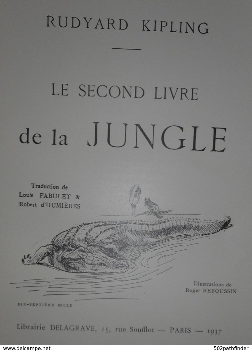 Le Livre De La Jungle1936/39 Rudyard KIPLING Lib.Delagrave 2 T. Impr.Delagrave. P176+197 - 1901-1940
