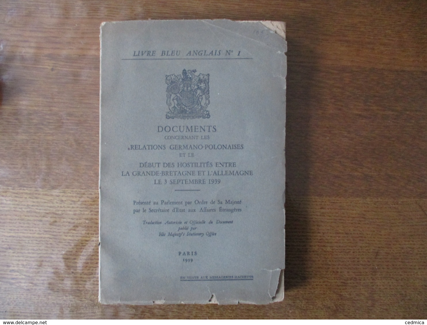 DOCUMENTS CONCERNANT LES RELATIONS GERMANO-POLONAISES ET LE DEBUT DES HOSTILITES ENTRE LA GRANDE BRETAGNE ET L'ALLEMAGNE - Guerra 1939-45