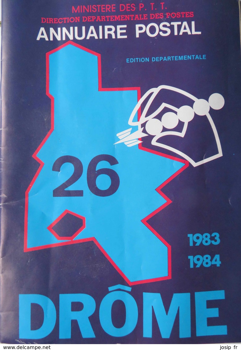 ANNUAIRE POSTAL DU MINISTÈRE DES PTT, ÉDITION 1983-1984- DRÔME- Correspond Aux Pages Jaunes Actuelles - Telefonbücher