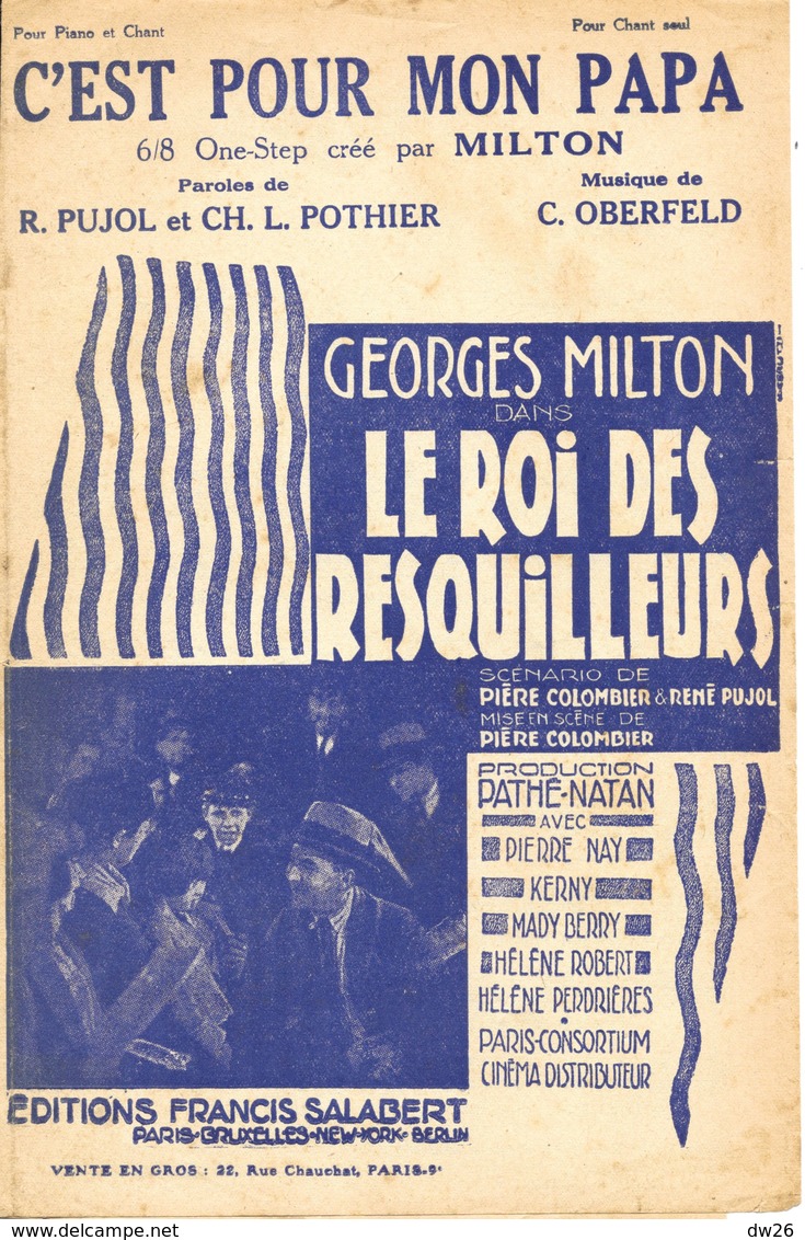 Partition C'est Pour Mon Papa Par Georges Milton Dans Le Roi Des Resquilleurs De Pierre Collombier 1930 - Partitions Musicales Anciennes