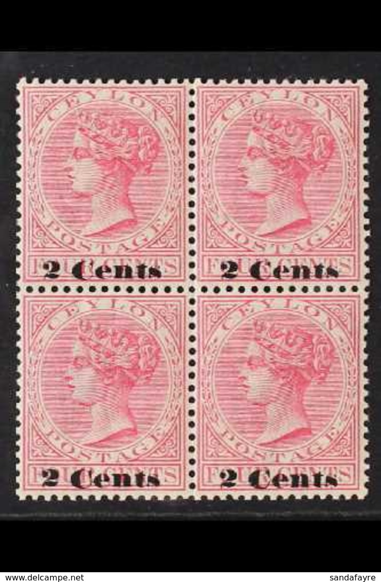 1888-90  2c On 4c Rose Surcharge Type 35, SG 211, Never Hinged Mint BLOCK Of 4, Usual Cracked Gum, Very Fresh. (4 Stamps - Ceylan (...-1947)