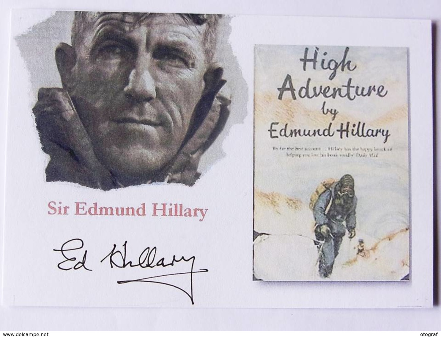 Carte Postale  - Sir Edmund HILLARY - Dédicace - Hand Signed - Autographe Authentique  - - Alpinisme