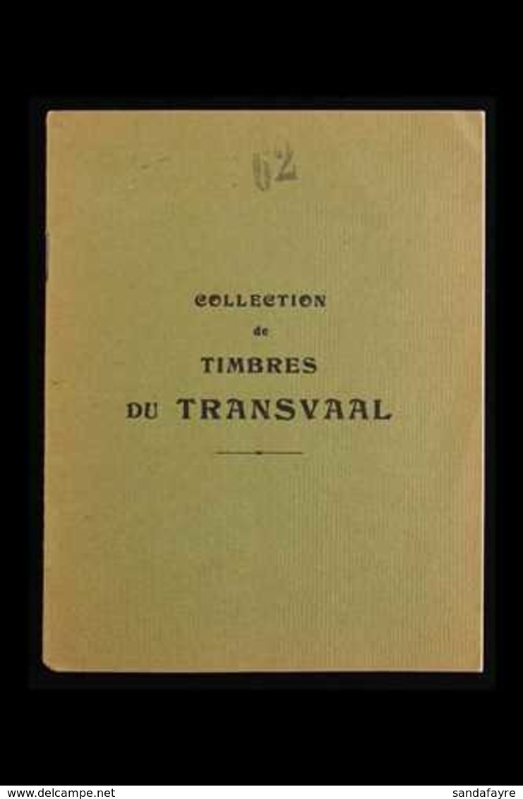 TRANSVAAL  REPRINTS COLLECTION. An Old 8- Page Booklet "Collection De Timbres Du Transvaal" Containing 62 Different Mint - Zonder Classificatie