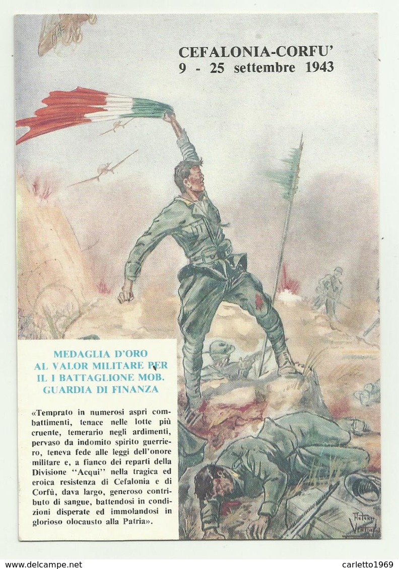 MEDAGLIA D'ORO AL VALOR MILITARE PER IL I BATT. MOB. GUARDI DI FINANZA - CEFALONIA-CORFU' 1943 - NV   FG - Regiments