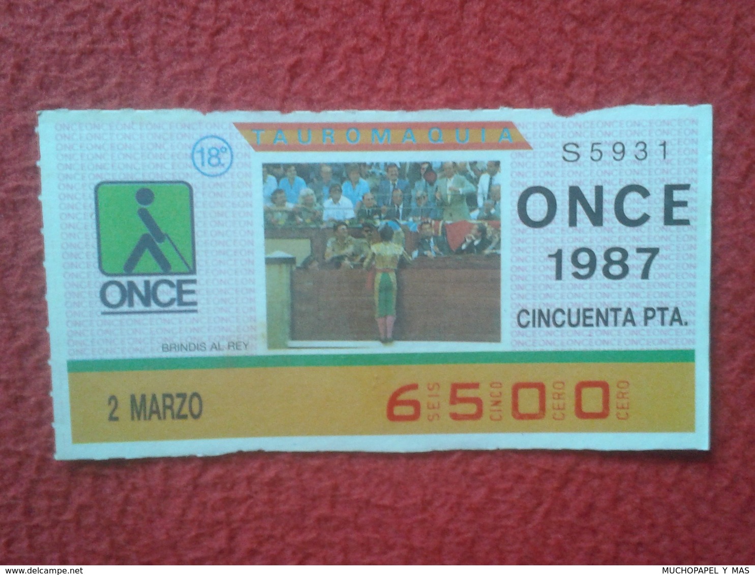 CUPÓN DE ONCE SPANISH LOTTERY CIEGOS SPAIN LOTERÍA ESPAÑA BLIND 1987 TOROS BULLFIGHTING CORRIDA TORERO BRINDIS AL REY... - Billetes De Lotería