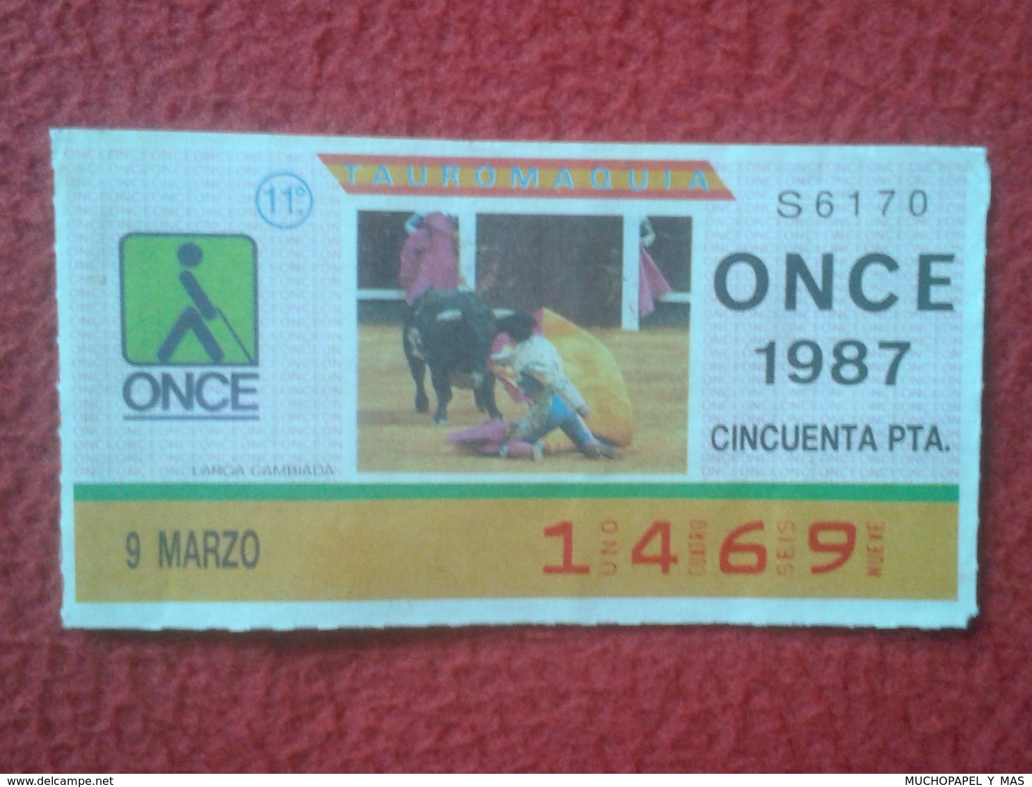 CUPÓN DE ONCE SPANISH LOTTERY CIEGOS SPAIN LOTERÍA ESPAÑA BLIND 1987 TOROS BULLFIGHTING CORRIDA TORERO LARGA CAMBIADA... - Lottery Tickets