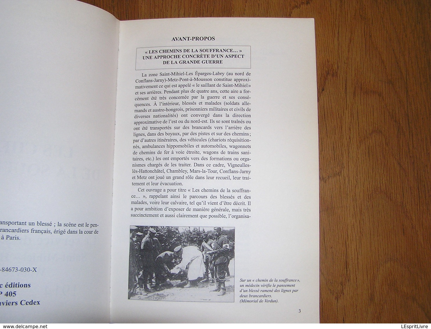 LES CHEMINS DE LA SOUFFRANCE Service Santé Allemand Guerre 14 18 Saint Mihiel Hauts De Meuse Woëvre Metz Blessés Hopital - Oorlog 1914-18