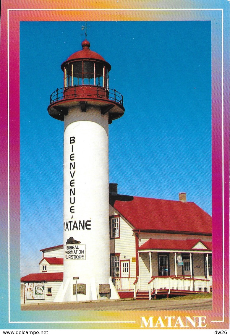 L'Ancien Phare De Matane (Quebec, Canada) Musée Et Bureau Du Tourisme - Carte Non Circulée - Lighthouses