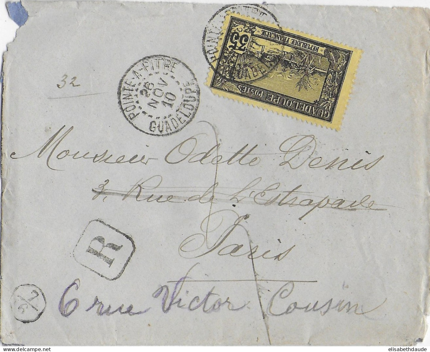 1910 - GUADELOUPE - RARE SEUL Sur LETTRE RECOMMANDEE De POINTE à PITRE => PARIS - CACHETS De FACTEURS  => READRESSEE - Covers & Documents