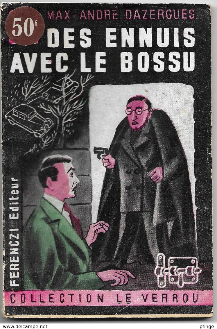 Des Ennuis Avec Le Bossu Par Max-André Dazergues - Le Verrou N°26 - Ferenczi - - Ferenczi