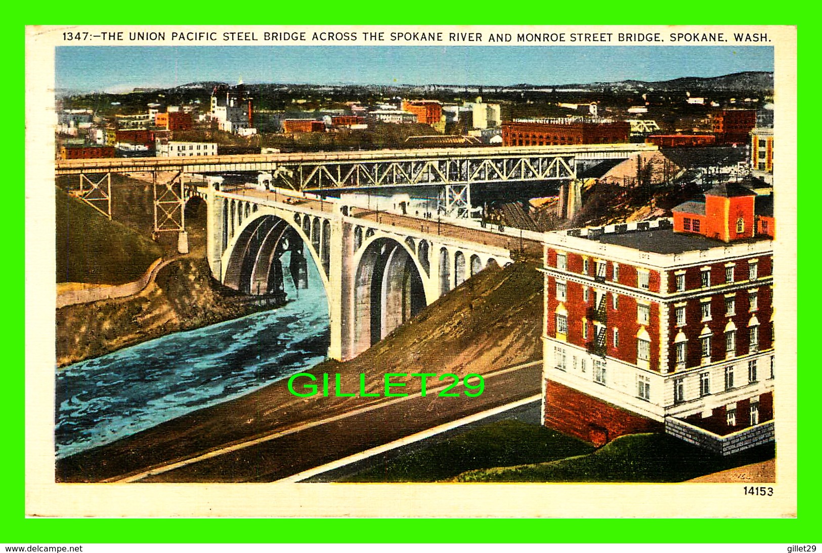 SPOKANE, WA - THYE UNION PACIFIC STEEL BRIDGE ACROSS THE SPOKANE RIVER & MONROE STREET BRIDGE - TRAVEL IN 1952 - - Spokane