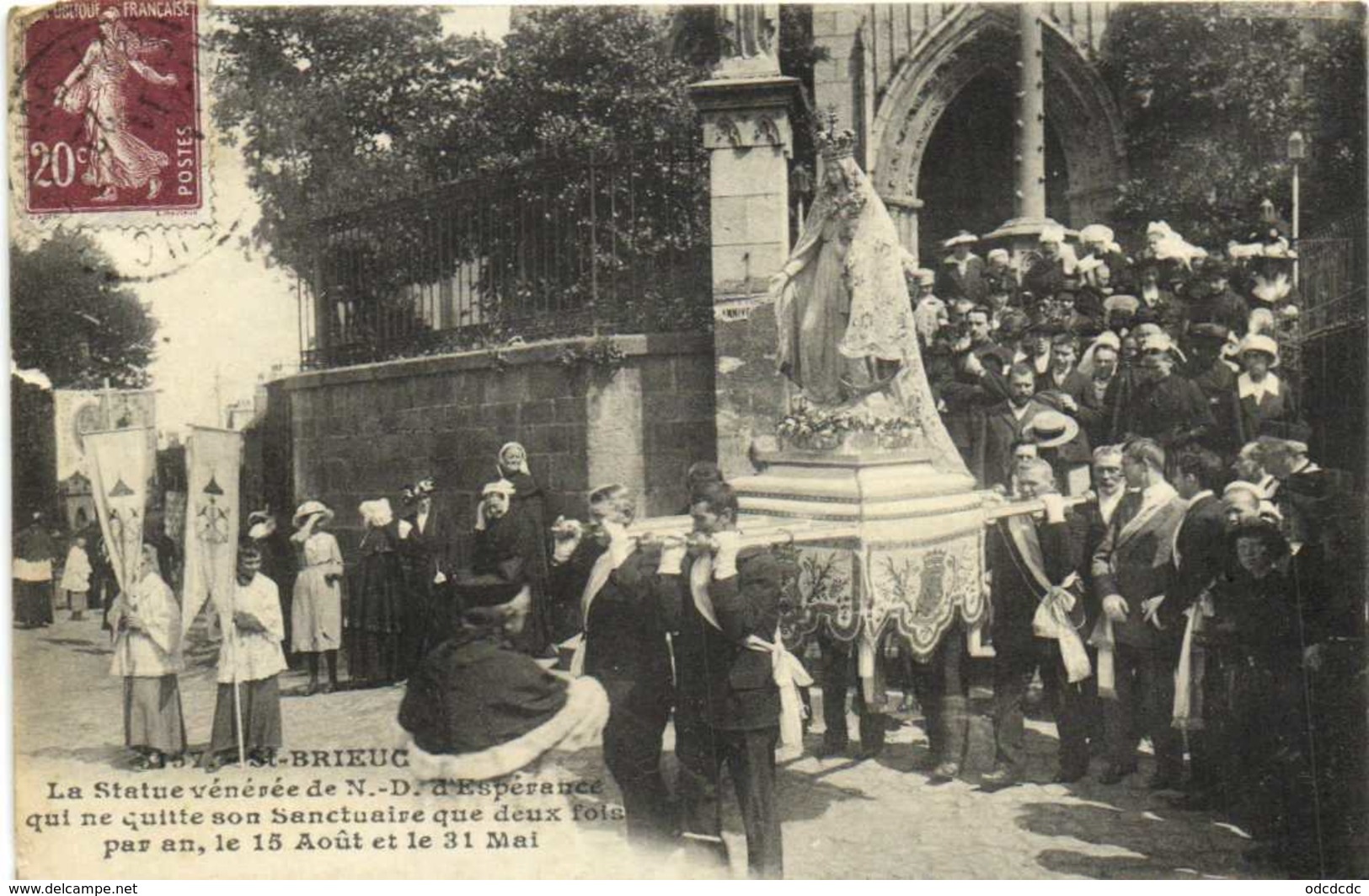 SAINT BRIEUC  La Statue Vénérée De N D D'Esperance Qui Ne Quitte Son Sanctuaire Que Deux Fois Par An Le 15 Aoit Et 31 Ma - Saint-Brieuc