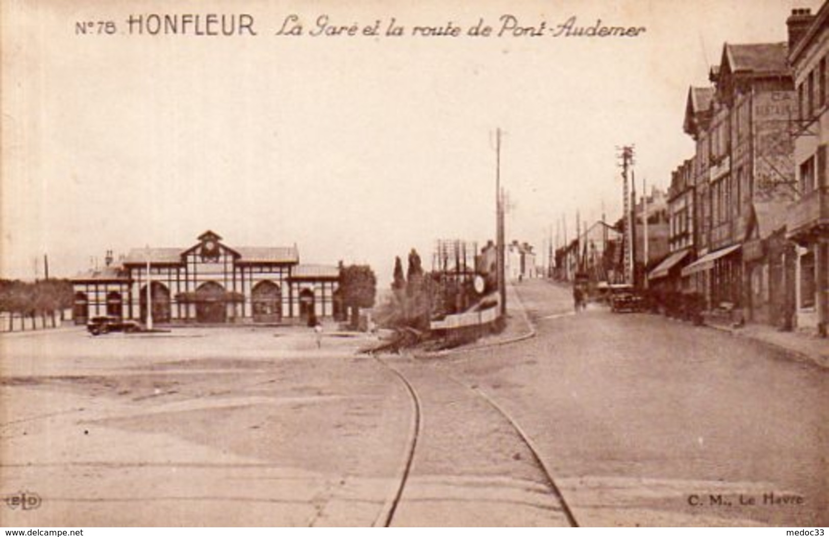 Dept 14,Calvados,Cpa Honfleur,La Gare Et La Route De Pont-Aude - Honfleur