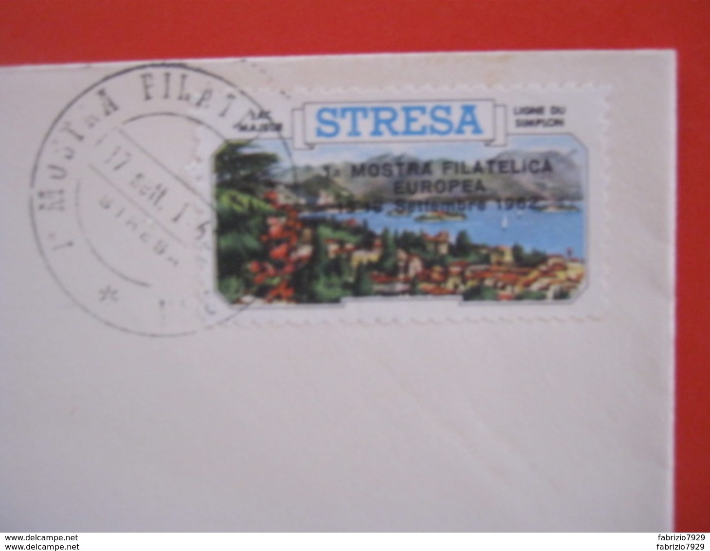 A.09 ITALIA ANNULLO - 1962 STRESA VERBANIA NOVARA 1^ MOSTRA FILATELICA ERINNOFILO + CACHET NON POSTALE - Erinnofilia