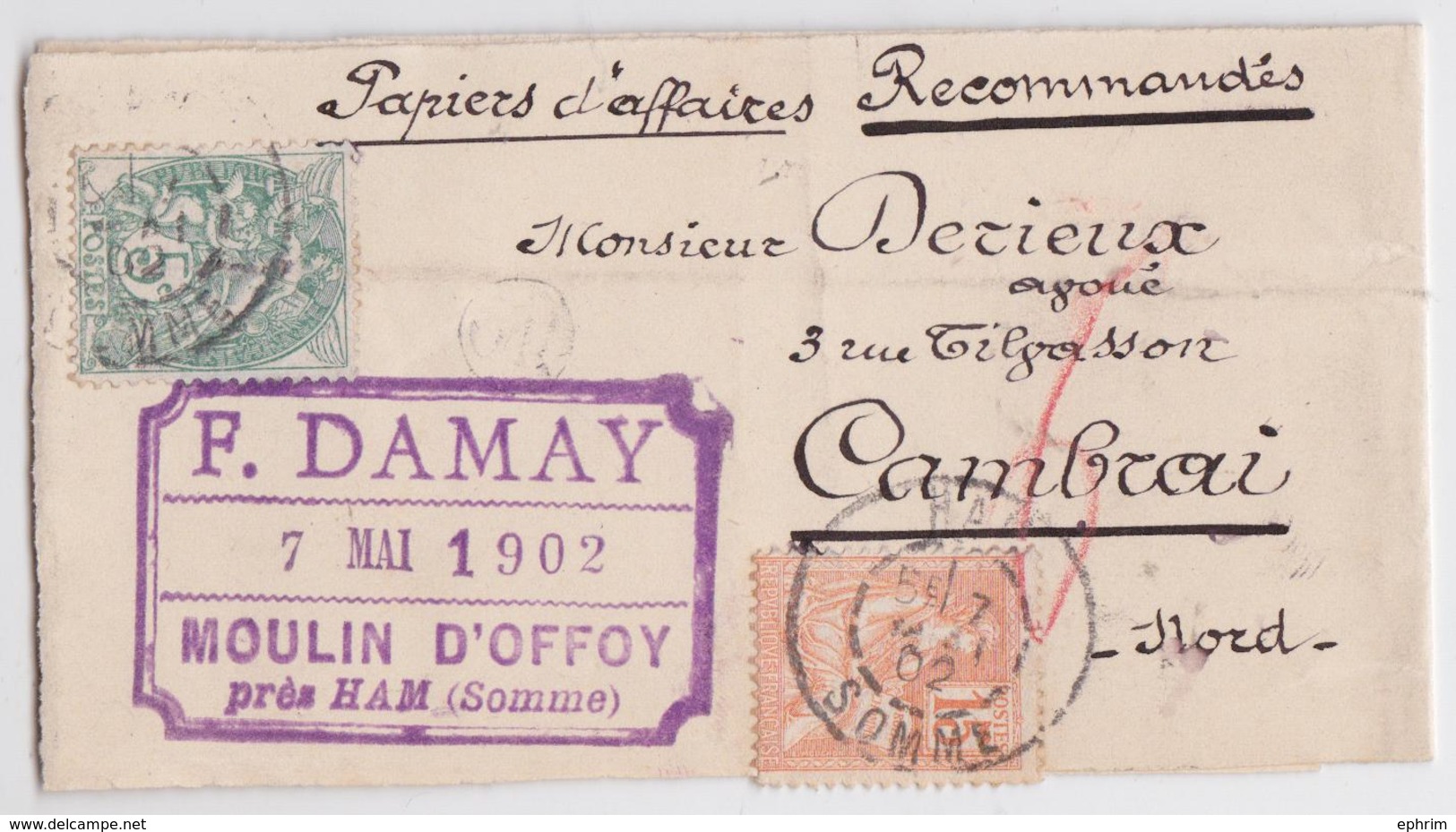 Pli Papiers D'affaires Recommandés Damay Moulin D'Offoy Près Ham Somme Pour Derieux Cambrai Vignette Recommandée Mouchon - 1877-1920: Periodo Semi Moderno