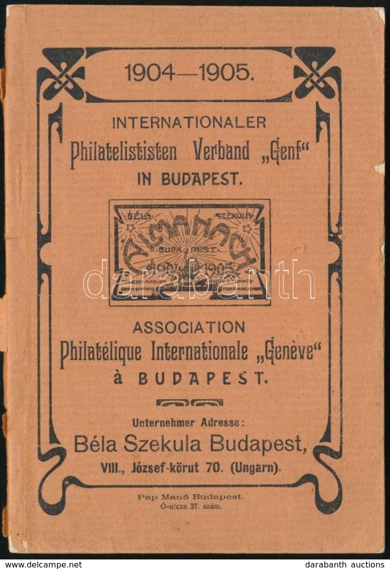 Szekula Béla - Internationaler Philatelisten Verband Genf In Budapest Német Nyelvű Katalógus 1904-1905 - Otros & Sin Clasificación