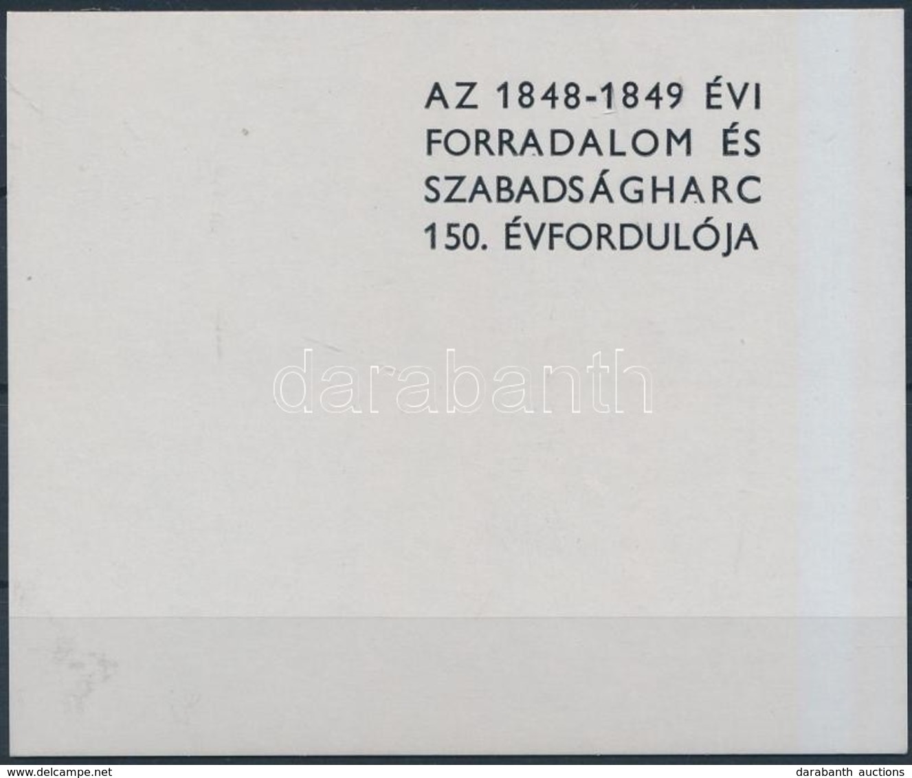 1998/1 Az 1848-1849 évi Forradalom és Szabadságarc 150. évfordulója Emlékív Fekete Felülnyomatának Próbafelülnyomata + T - Otros & Sin Clasificación