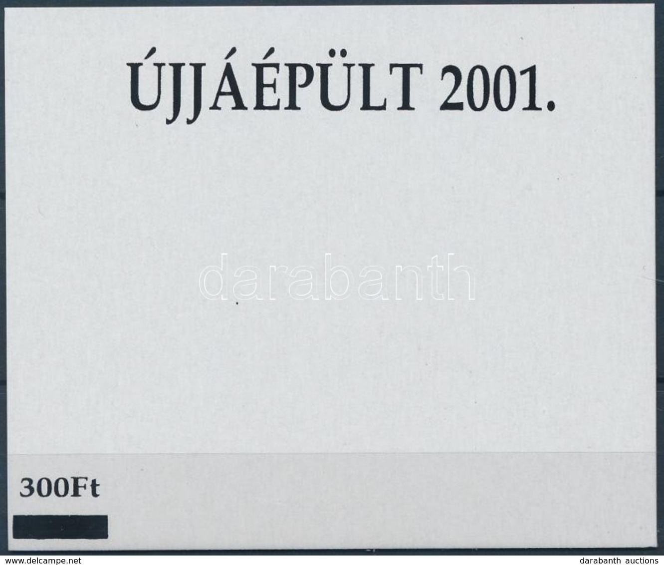 2001/20 Esztergom Párkány Híd Felülnyomott Emlékív, Felülnyomásának Karton Próbanyomata + Tanúsítvány - Otros & Sin Clasificación