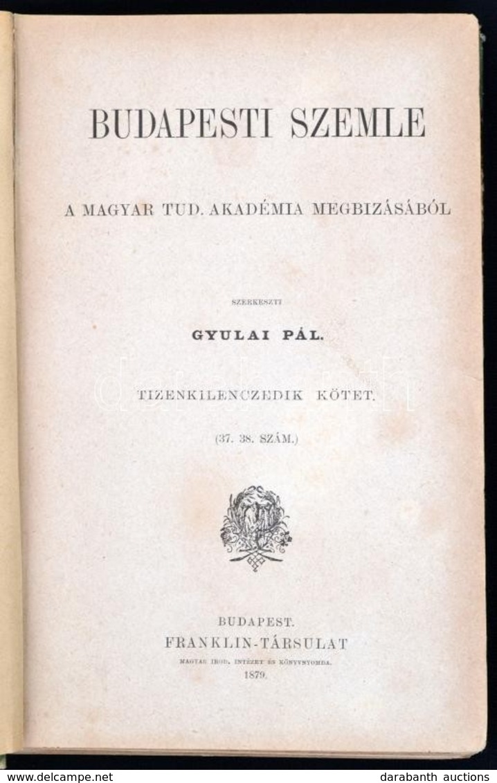 1879 Budapesti Szemle. 19. Kötet. (37.,38. Szám.) Szerk.: Gyulai Pál. Bp.,1879, Franklin-Társulat, 4+4  64 P. Kopott, Fo - Sin Clasificación