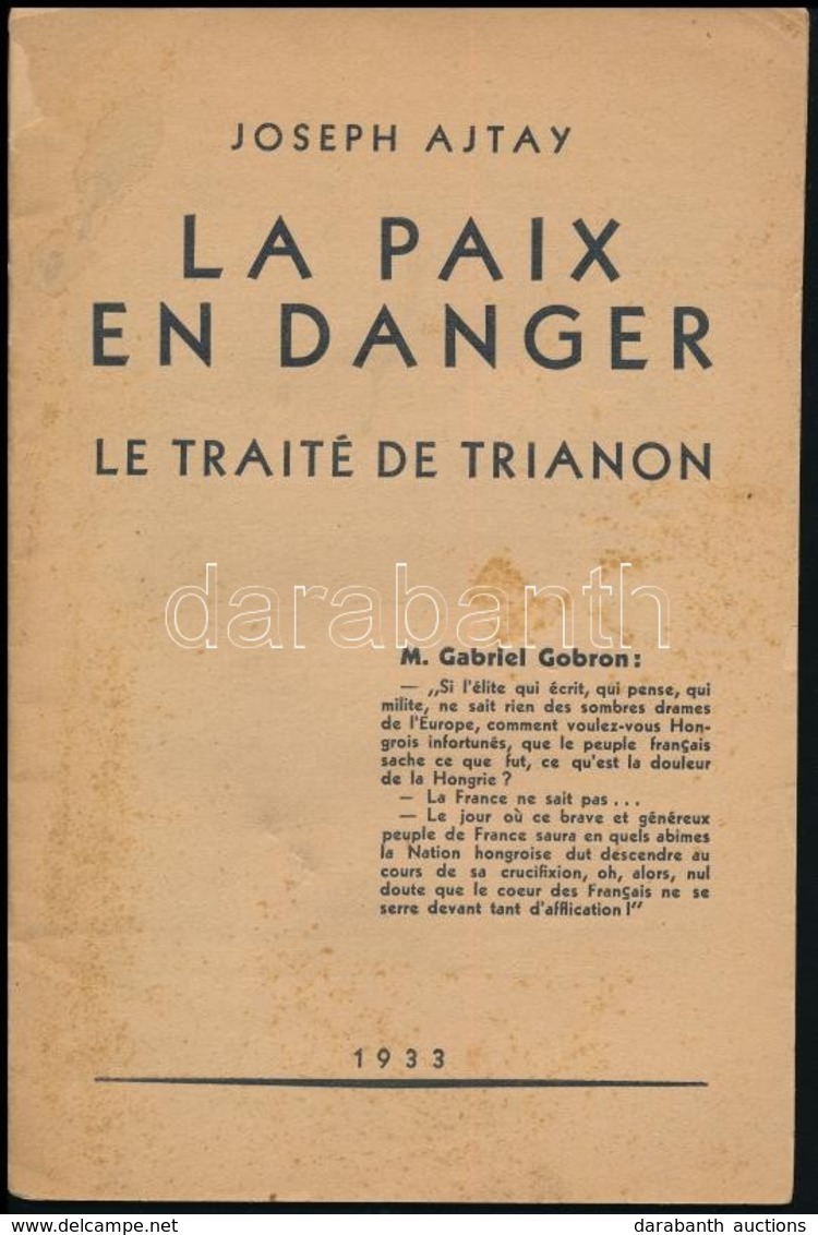 1933 Joseph Ajtay: La Paix En Danger, Le Traité De Trianon, 30p - Sin Clasificación