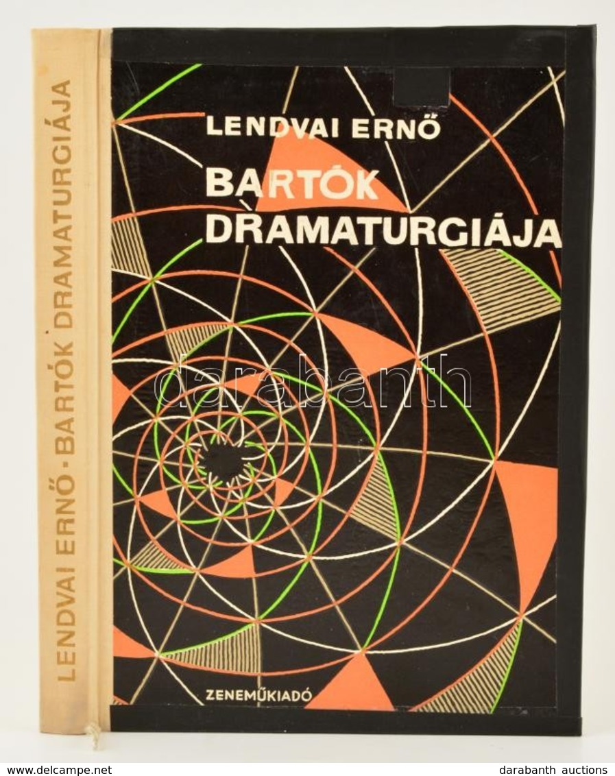 Lendvai Ernő: Bartók Dramaturgiája. Bp.,1964., Zeneműkiadó. Kiadói Félvászon-kötés, Az Elülső Borító Széle Javított. - Otros & Sin Clasificación