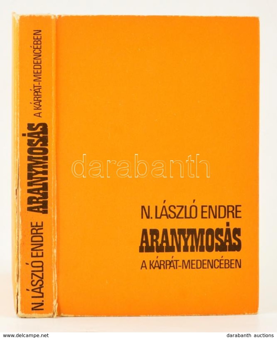 N. László Endre: Aranymosás A Kárpát-medencében. Bp., 1988, Gondolat. Kiadói Kartonált Kötés, Gerincnél Sérült. - Sin Clasificación