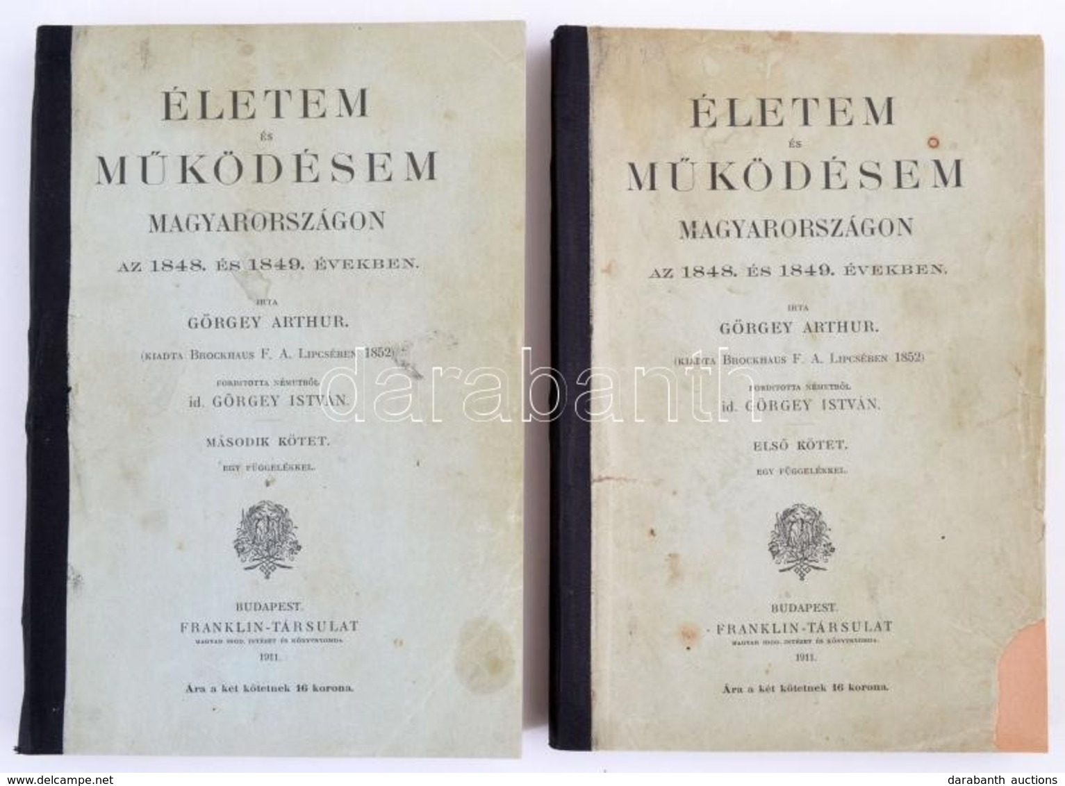 Görgey Arthur: Életem és Működésem Magyarországon Az 1848. és 1849. években. 1-2. Köt. (Kiadta Brockhaus F. A. Lipcsében - Sin Clasificación