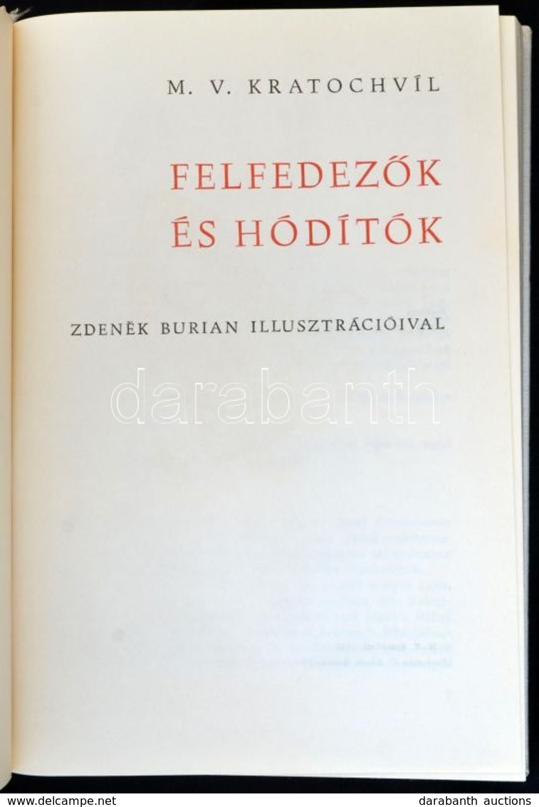 M. V. Kratochvíl: Felfedezők és Hódítók. Zdeněk Burian Illusztrációival. Ford.: Szoldin Alfréd. Pozsony, 1965, Slovenské - Sin Clasificación