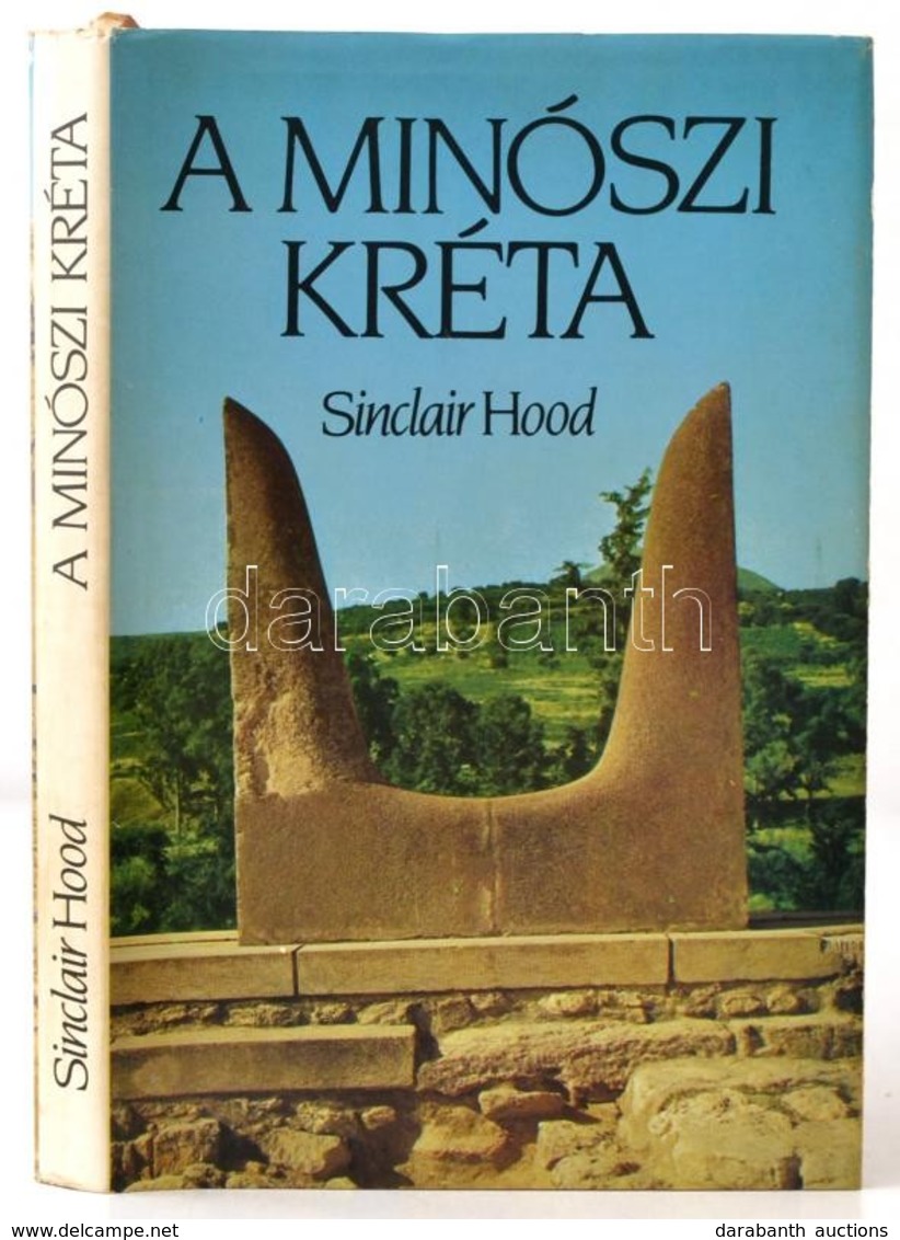 Sinclair Hood: A Minószi Kréta. Bp., 1983, Gondolat. Fekete-fehér Képanyaggal Illusztrált. Kiadói Egészvászon-kötés, Kia - Sin Clasificación